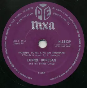 Lonnie Donegan - Nobody Loves Like An Irishman / The Grand Coolie Dam