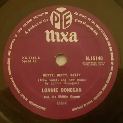 Lonnie Donegan's Skiffle Group - Sally Don't You Grieve / Betty, Betty, Betty
