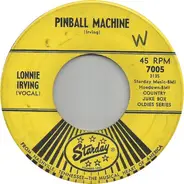 Lonnie Irving , Tom O'Neal - Pinball Machine / Sleeper Cab Blues