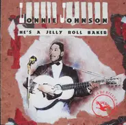 Lonnie Johnson - He's A Jelly Roll Baker