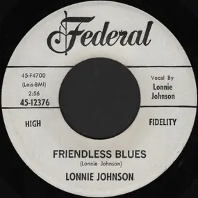 Lonnie Johnson - Friendless Blues / What A Real Woman