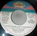 7inch Vinyl Single - Lonnie Jordan - I Think You're Out Of This World