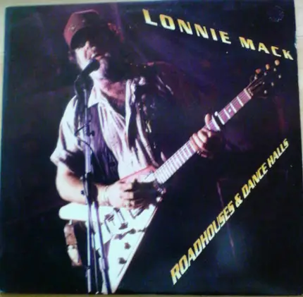 Lonnie Mack - Roadhouses & Dance Halls
