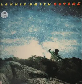 Lonnie Smith - Gotcha'