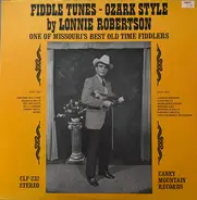 Lonnie Robertson - Fiddle Tunes - Ozark Style Vol. 1