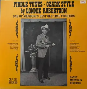 Lonnie Robertson - Fiddle Tunes - Ozark Style Vol. 1