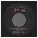 7inch Vinyl Single - Lonnie Russ - We Belong Together