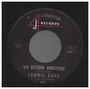Lonnie Russ - We Belong Together