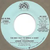 Lonnie Youngblood - Best Way To Break A Habit