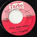 7inch Vinyl Single - Lonnie Youngblood - Sweet Sweet Tootie / In My Lonely Room