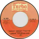 7inch Vinyl Single - Lonnie Youngblood - Sweet Sweet Tootie / In My Lonely Room
