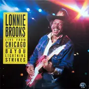 LP - Lonnie Brooks - Live From Chicago - Bayou Lightning Strikes