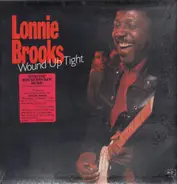 Lonnie Brooks - Wound Up Tight