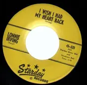 Lonnie Irving - I Wish I Had My Heart Back / Trucker's Vitus