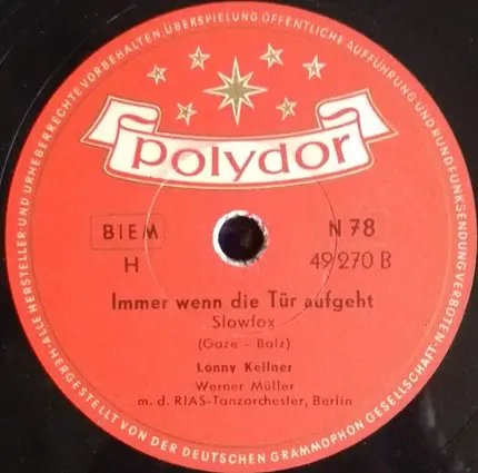 Lonny Kellner , Werner Müller M.D. RIAS Tanzorchester - Der Erste Kuß / Immer Wenn Die Tür Aufgeht
