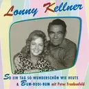 CD - Lonny Kellner - So Ein Tag So Wunderschön Wie Heute