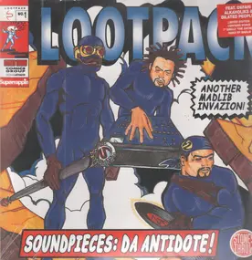 The Lootpack - Soundpieces: Da Antidote