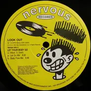 Look Out - Let Your Body Go / Gimme My Beat