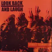 Look Back and Laugh - STREET TERRORISM