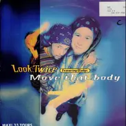 Look Twice - Move That Body