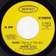 Looking Glass - Brandy (You're A Fine Girl)