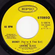 Looking Glass - Brandy (You're A Fine Girl)