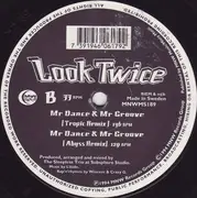 12'' - Look Twice - Mr Dance & Mr Groove