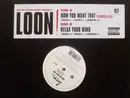 12'' - Loon feat. Kelis - How You Want That/Relax Your Mind