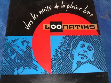 Loonatiks - Vers Les Nuits De La Pleine Lune