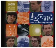 Loony - Into the Loonyverse