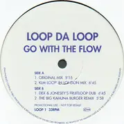 12inch Vinyl Single - Loop Da Loop - Go With The Flow