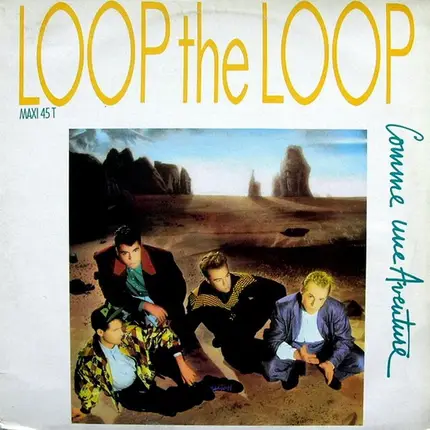 Loop The Loop - Comme Une Aventure