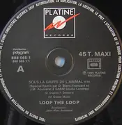 12inch Vinyl Single - Loop The Loop - Sous La Griffe De L'animal (Special Remix)