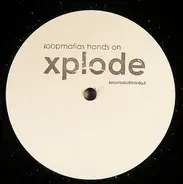 Loopmafia - Xplode