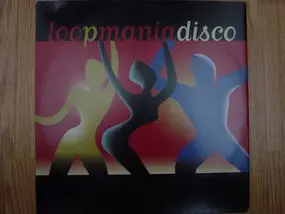 Loopmania - Disco