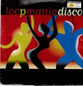 Loopmania - Disco