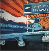 Looptroop - Fly Away