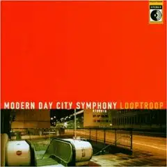 Looptroop - ++Modern Day City Symphony