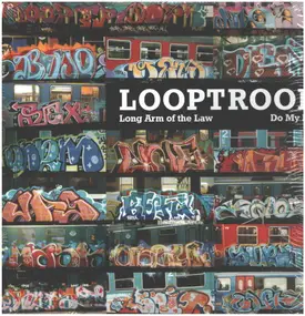 Looptroop - Long Arm Of The Law / Do My Do