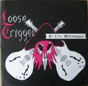Loose Trigger