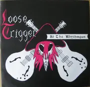 7inch Vinyl Single - Loose Trigger - At The Rhythmgun