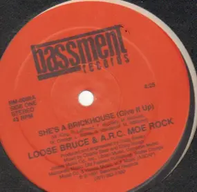 Loose Bruce - She's A Brickhouse (Give It Up)