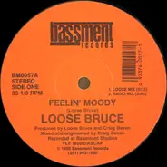 Loose Bruce Featuring Tosca - Feelin' Moody