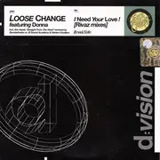 CD Single - Loose Change Feat. Donna Beene - I Need Your Love