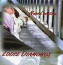 CD - Loose Diamonds - New Location