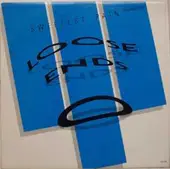 Loose Ends - Sweetest Pain / Ooh, You Make Me Feel