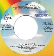 Loose Ends - Life