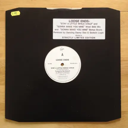 Loose Ends - Stay A Little While, Child / Gonna Make You Mine