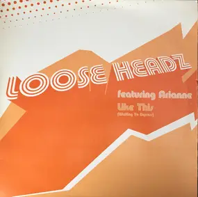 Loose Headz - Like This (Waiting To Express)