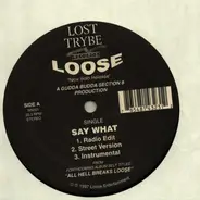 Loose - Say What / It Don't Stop